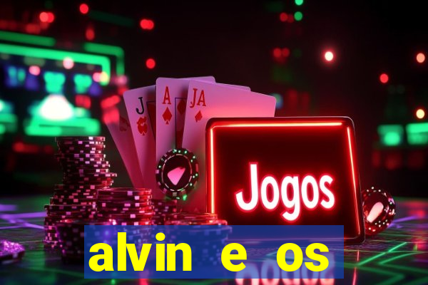 alvin e os esquilos 3 rede canais